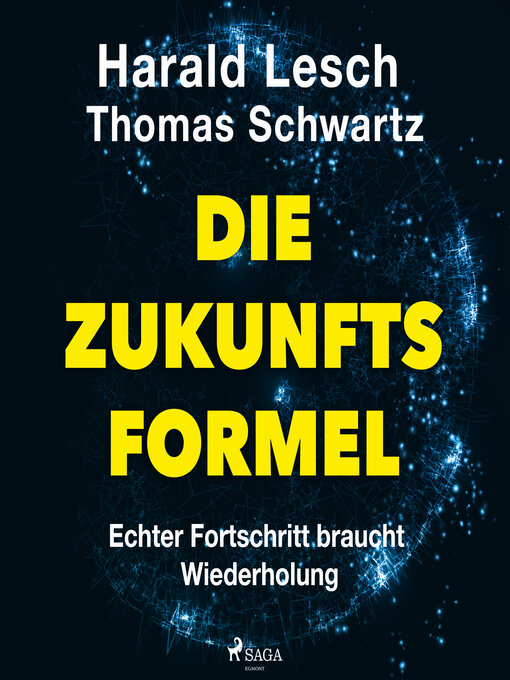 Title details for Die Zukunftsformel by Harald Lesch - Available